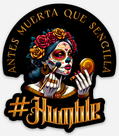 ANTES MUERTA QUE SENCILLA STICKER