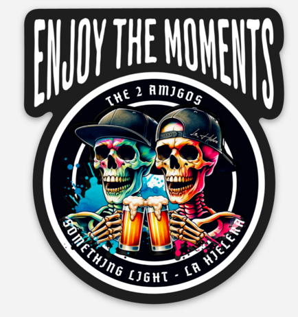 ENJOY THE MOMENTS STICKER